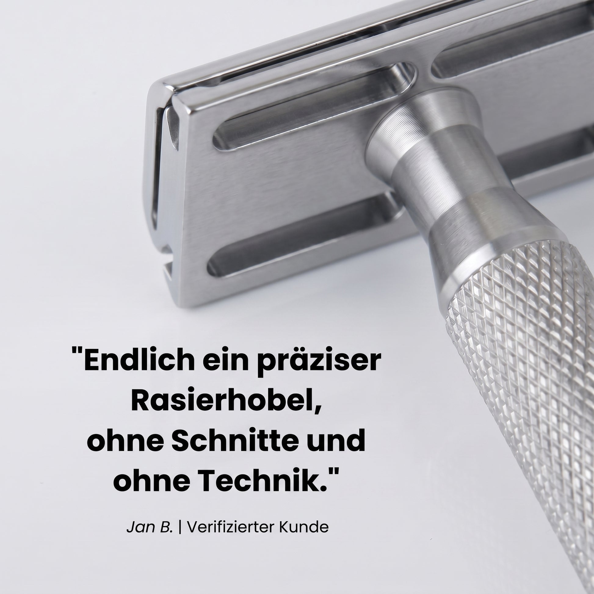 Kundenstimme: Endlich ein präziser Rasierhobel ohne Schnitte und ohne Technik